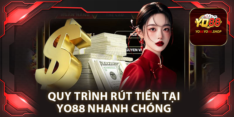 Rút Tiền Yo88: Đảm Bảo Quy Trình An Toàn và Bảo Mật Cao 2 Quy trình rút tiền tại Yo88 nhanh chóng